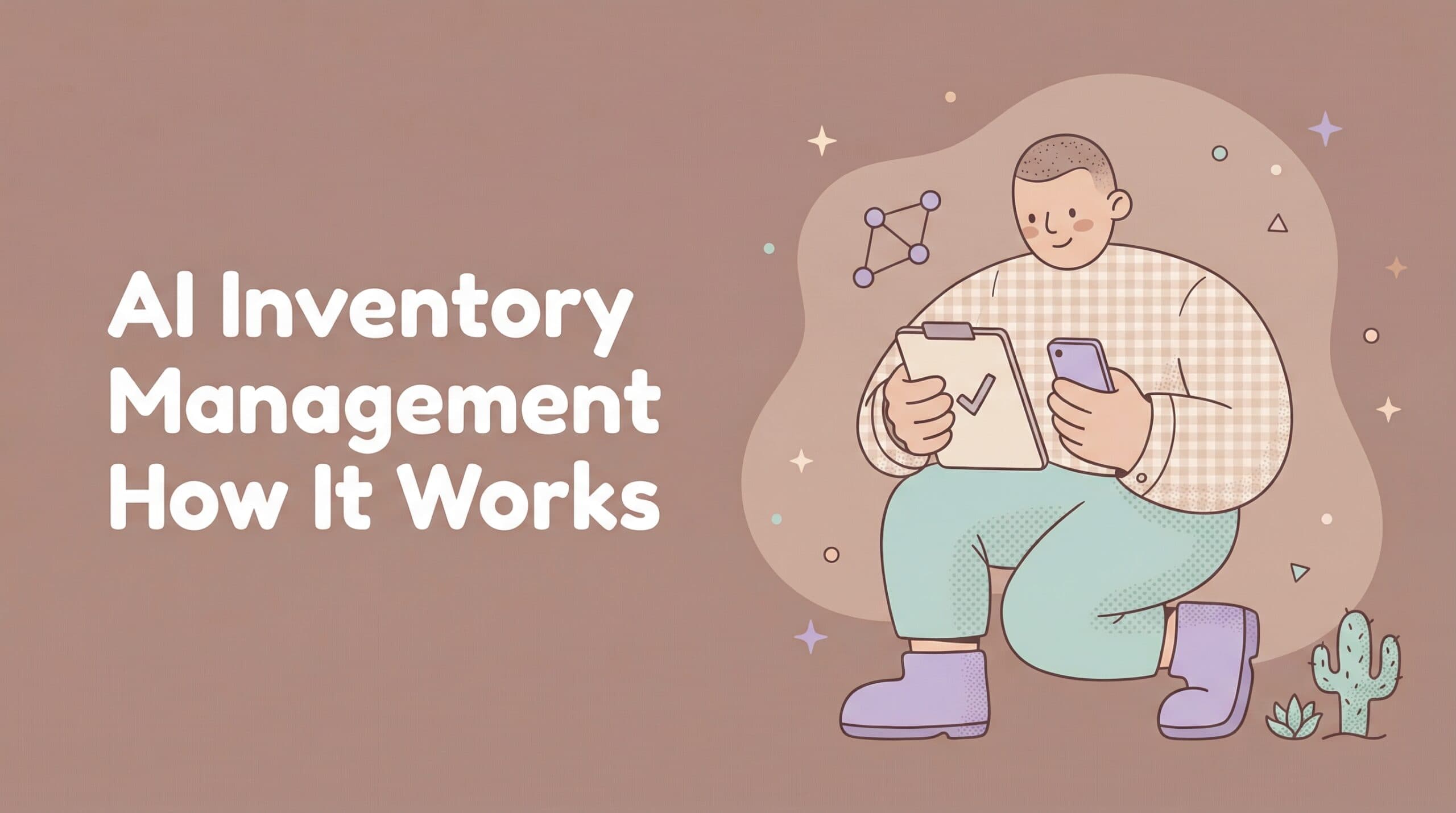 AI Inventory Management: How It Actually Works in 2026