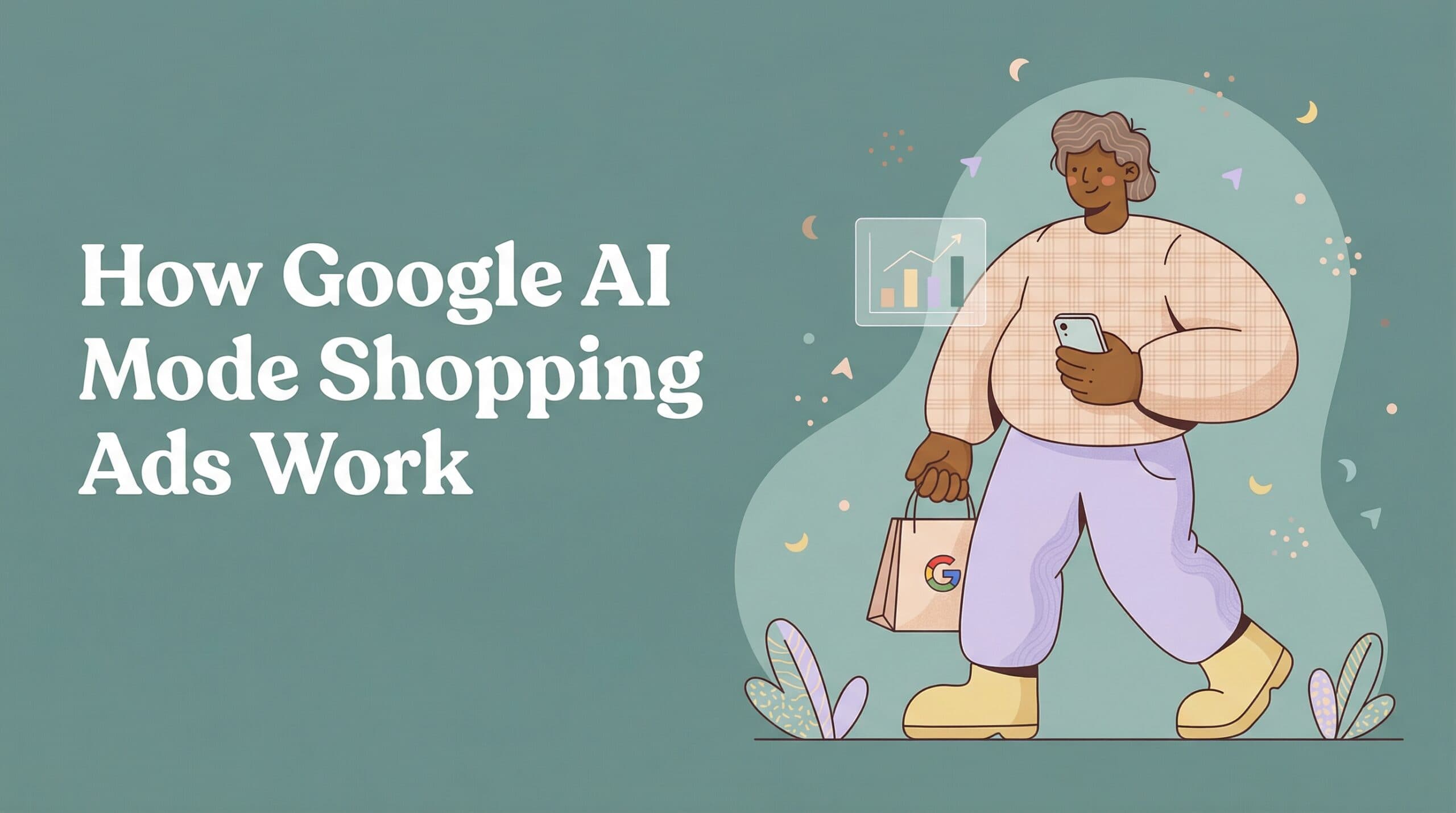 How Google AI Mode Shopping Ads Work (and How to Optimize Your Campaigns)